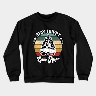 Vintage Retro Stay Trippy Little Hippie Hippies Hippy Gift Crewneck Sweatshirt